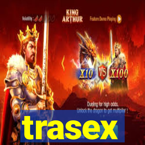 trasex