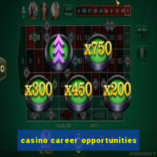 casino career opportunities