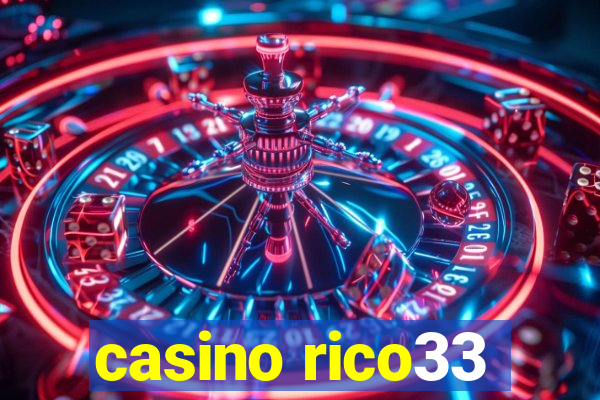 casino rico33