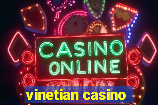 vinetian casino