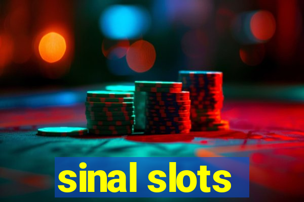 sinal slots