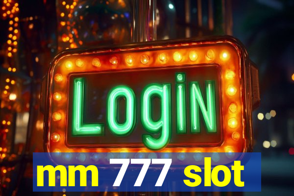 mm 777 slot