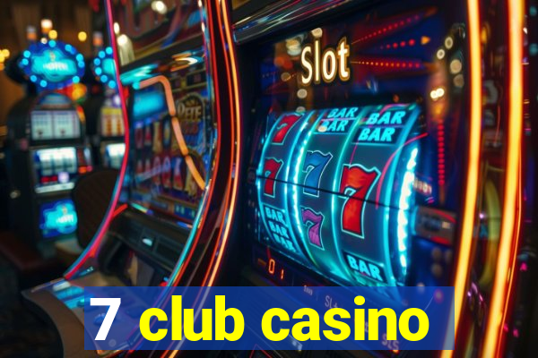 7 club casino