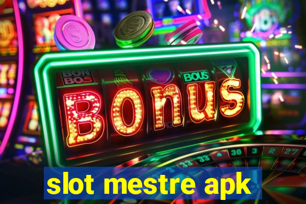 slot mestre apk