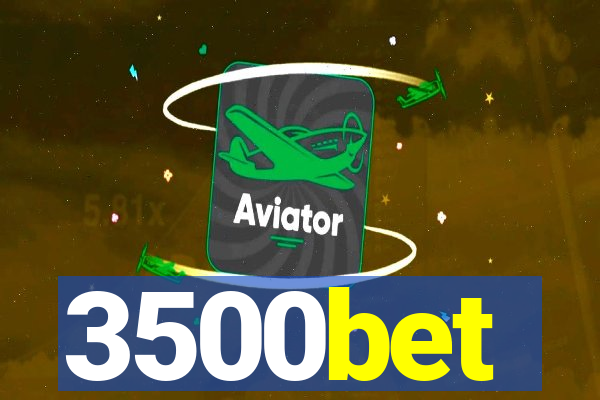 3500bet