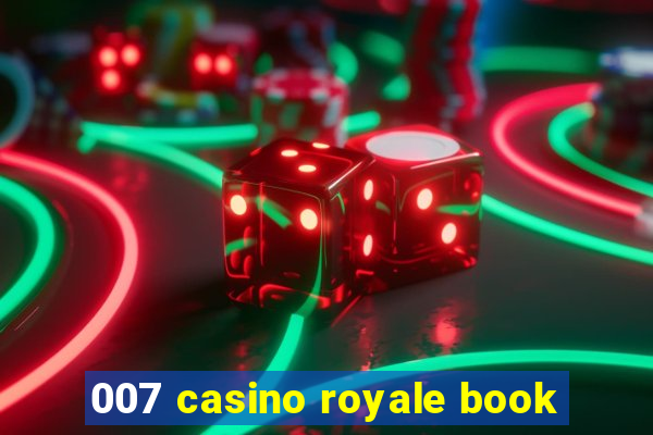 007 casino royale book