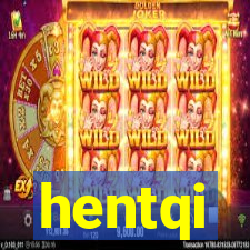 hentqi