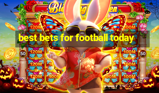 best bets for football today