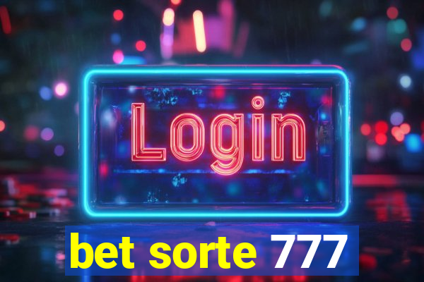 bet sorte 777