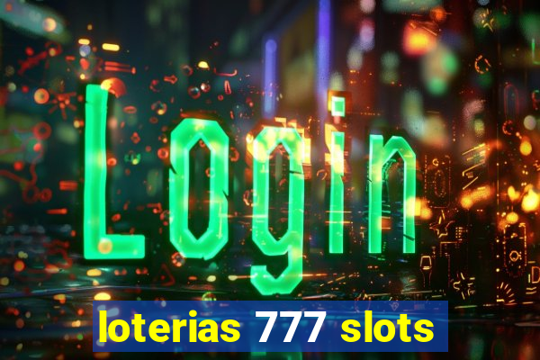 loterias 777 slots