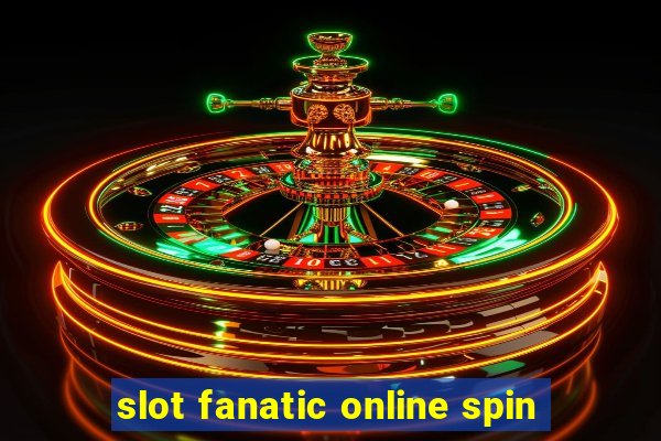 slot fanatic online spin