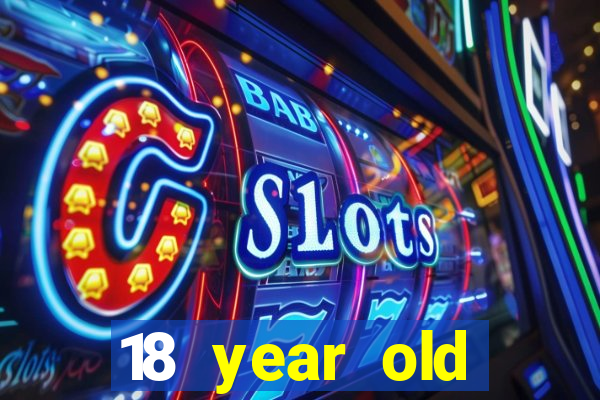 18 year old casinos in or