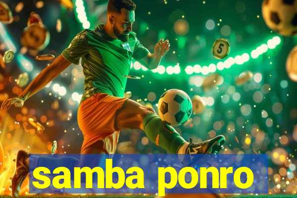 samba ponro