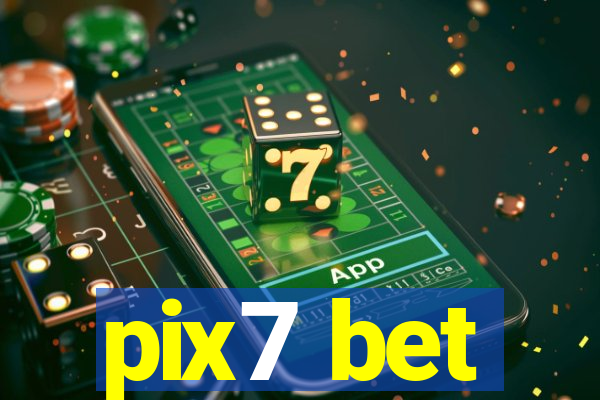 pix7 bet