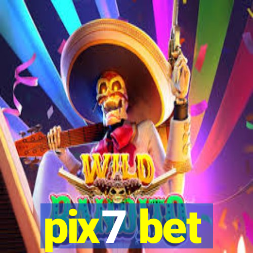 pix7 bet