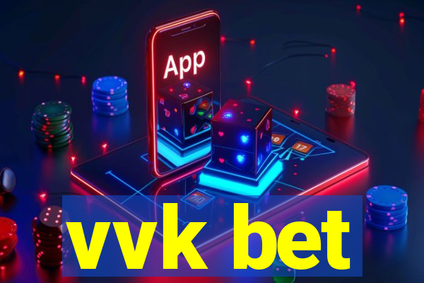 vvk bet