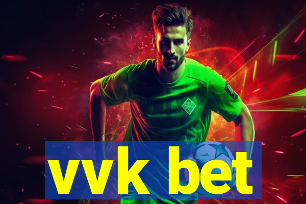 vvk bet