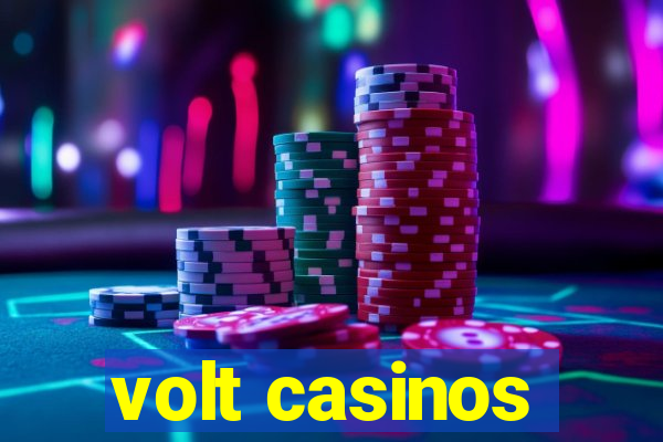 volt casinos