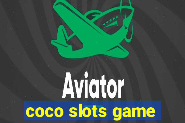 coco slots game