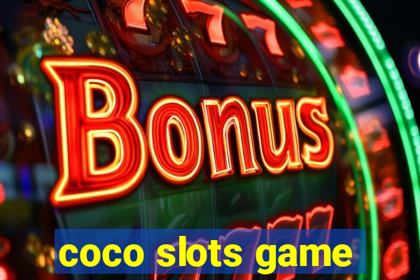 coco slots game