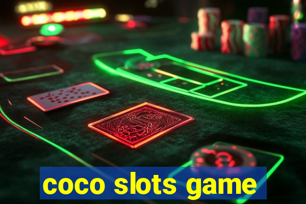 coco slots game