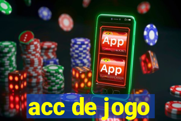 acc de jogo