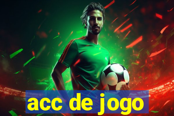 acc de jogo