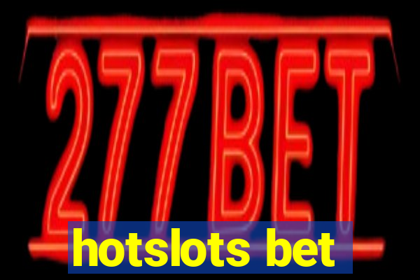 hotslots bet