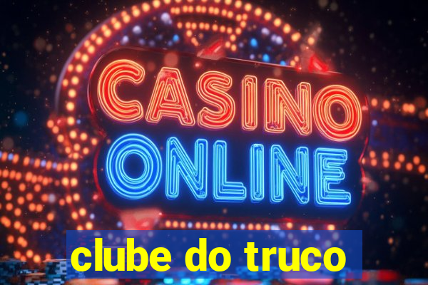 clube do truco