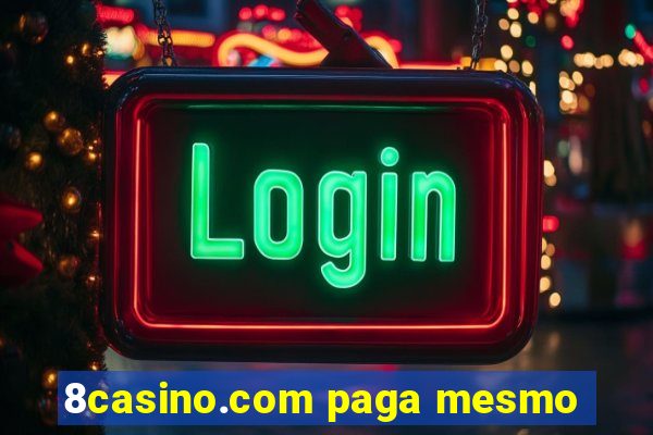 8casino.com paga mesmo