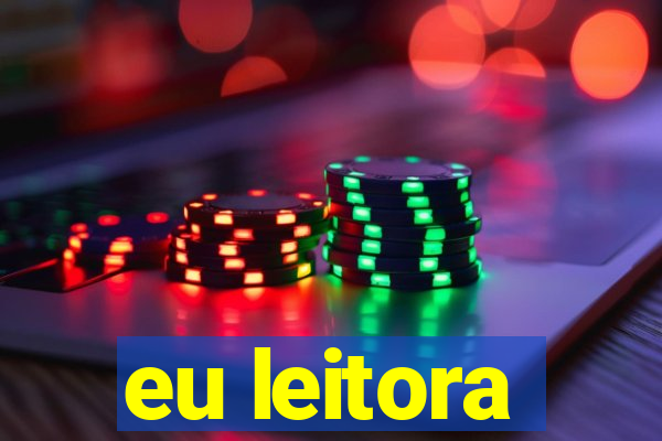 eu leitora