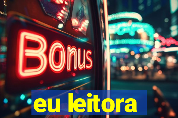 eu leitora