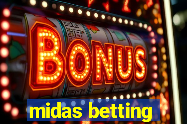 midas betting