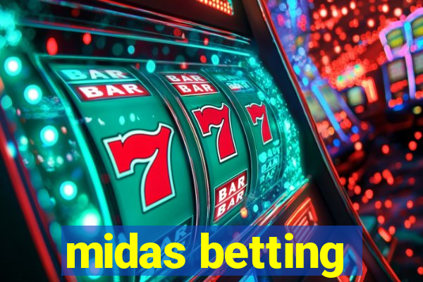 midas betting