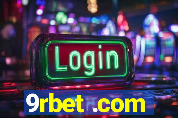 9rbet .com