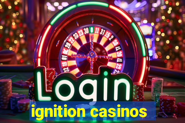 ignition casinos