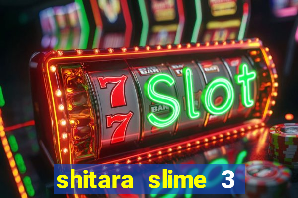 shitara slime 3 temporada dublado