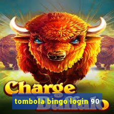 tombola bingo login 90