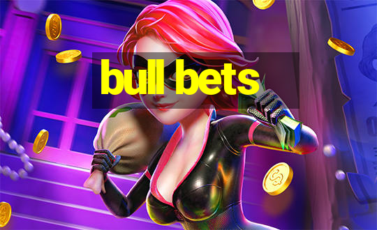 bull bets