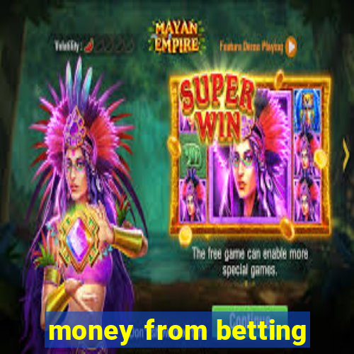 money from betting