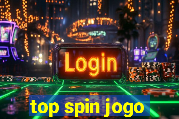 top spin jogo