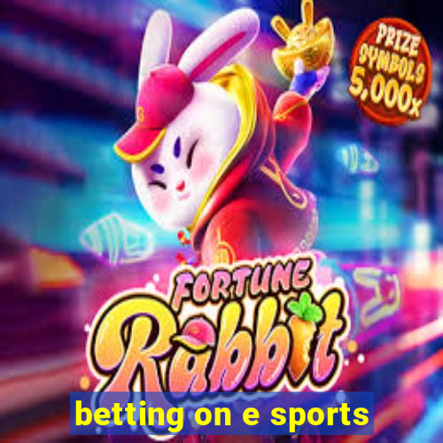 betting on e sports