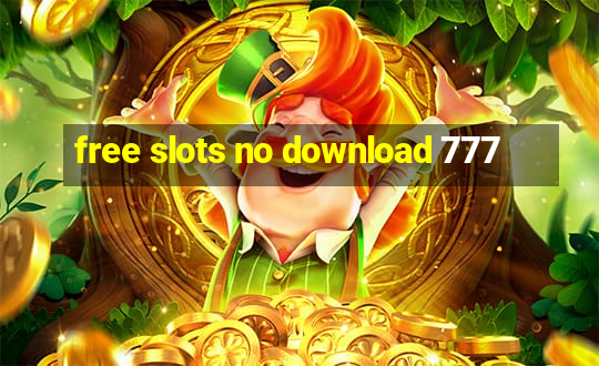 free slots no download 777