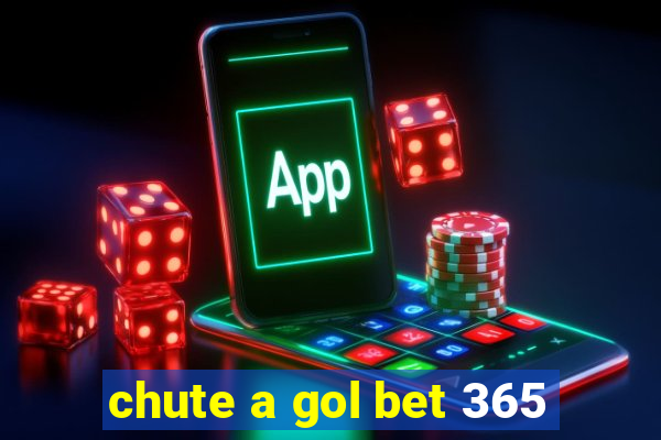 chute a gol bet 365