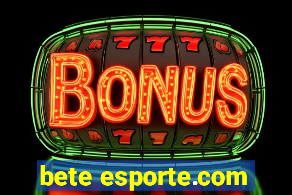 bete esporte.com