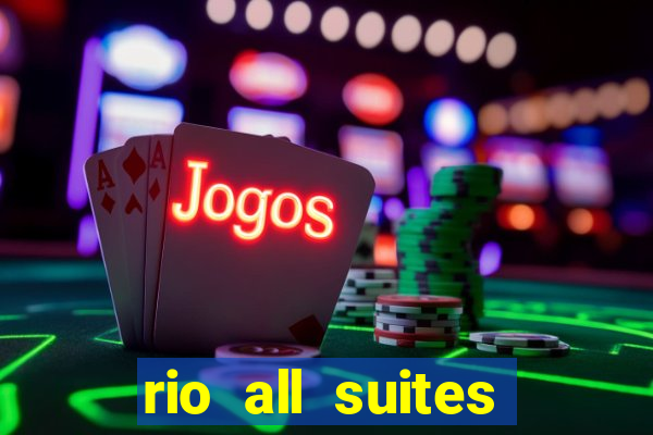 rio all suites hotel casino