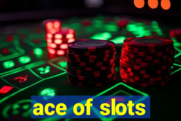 ace of slots