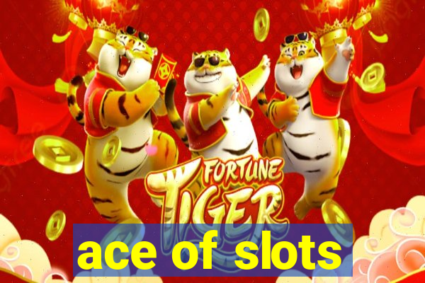 ace of slots