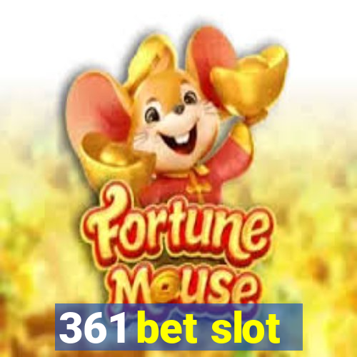 361 bet slot