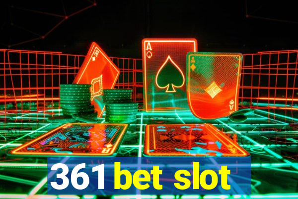 361 bet slot